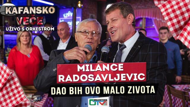 MILANCE RADOSAVLJEVIC - DAO BIH OVO MALO ZIVOTA | 2021 | UZIVO | OTV VALENTINO