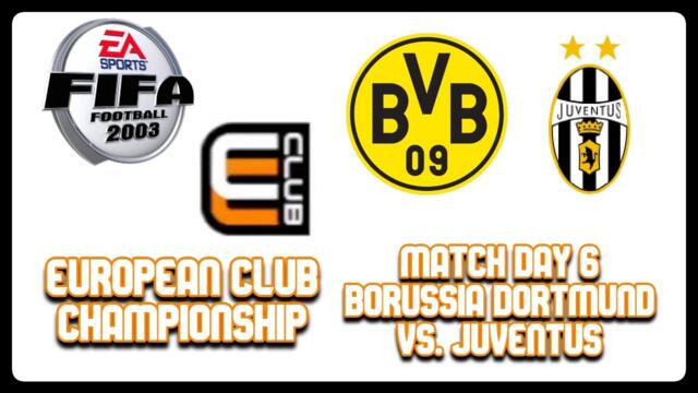 Borussia Dortmund vs. Juventus | European Club Championship | FIFA Football 2003 (GameCube)