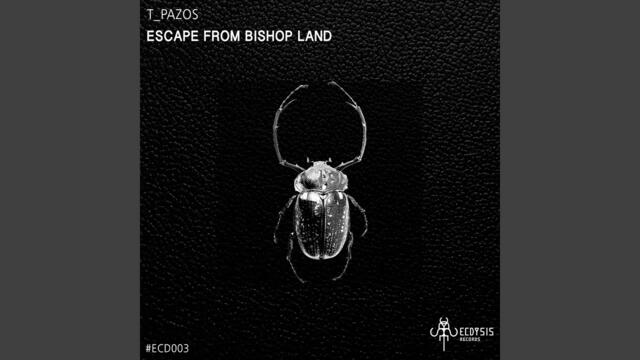 Escape From Bishop Land