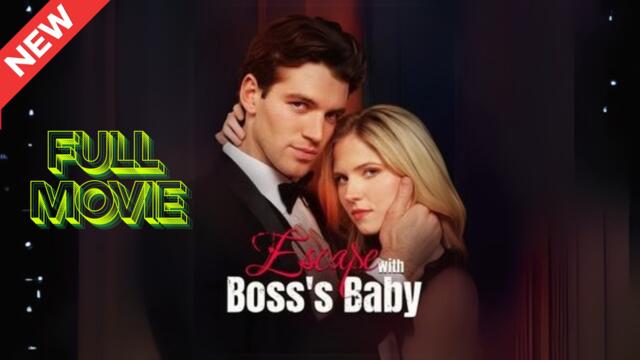 Escape With Boss's Baby_Full Episose
