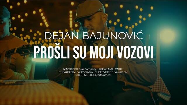 Dejan Bajunovic - PROSLI SU MOJI VOZOVI - official video (2025) бг суб