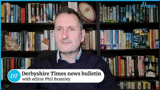 Derbyshire Times news bulletin 21st January