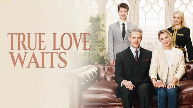 True Love Waits Full Movie