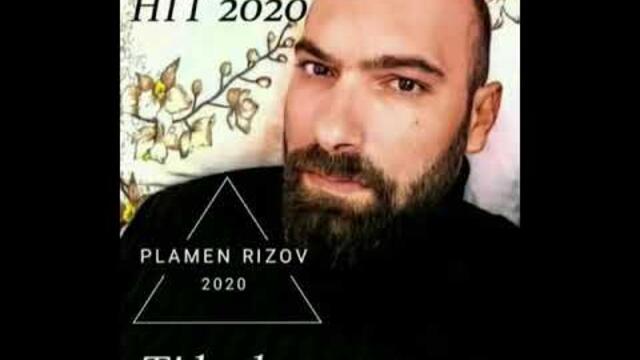 Plamen Rizov - Ти беше верна- Ti beshe verna- HIT 2020 Tel-0896149979