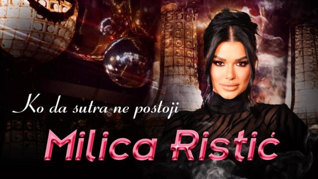 MILICA RISTIC - KO DA SUTRA NE POSTOJI (COVER 2025)