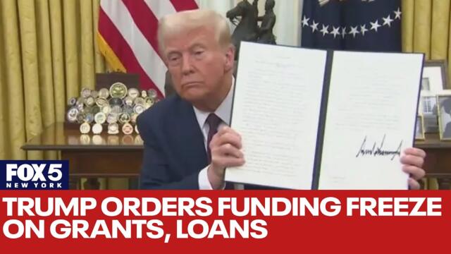 Trump orders funding freeze on grants, loans: What that means
