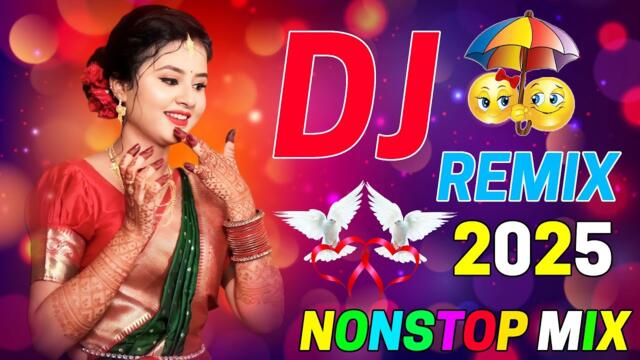 Hindi Remix Nonstop Song 2025 😍 DJ JBL SONG ❤️‍🔥\ Bollywood Dj Mix Song 🔥 Best Dj Hindi Remix Songs