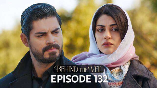 Gelin 132.Bölüm | Behind the Veil Episode 132 | Season 2