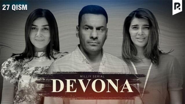 Dеvona 27-qism (milliy serial) | Девона 27-кисм (миллий сериал)