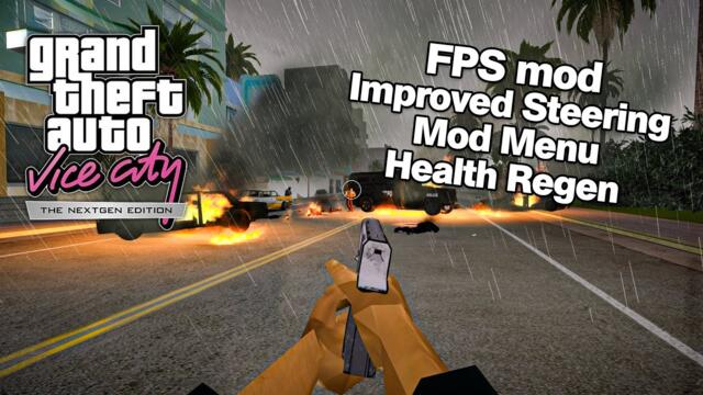 GTA Vice City NextGen: Mod Menu, FPS camera, Improved Steering and Health Regeneration!