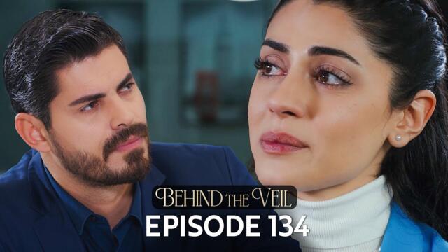 Gelin 134.Bölüm | Behind the Veil Episode 134 | Season 2