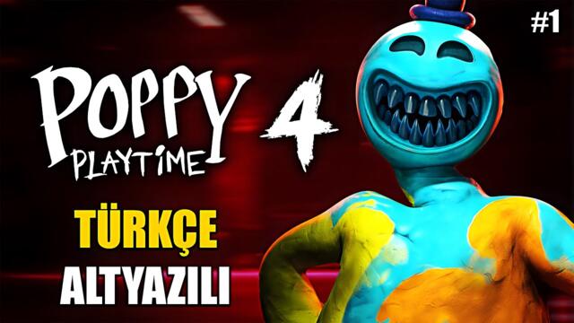 POPPY PLAYTIME CHAPTER 4 | TÜRKÇE ALTYAZILI BÖLÜM 1