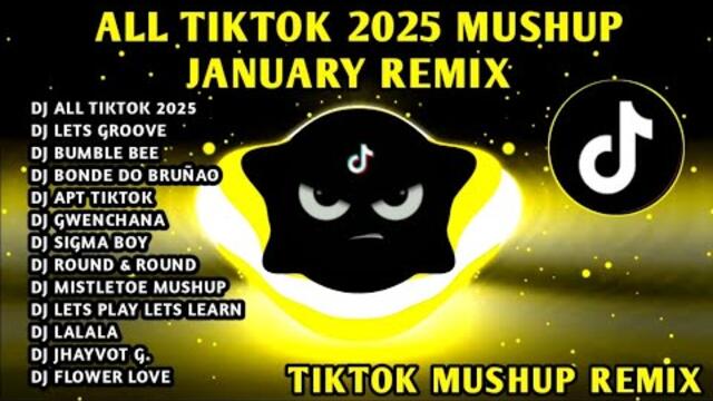 ALL🔥TIKTOK 2025 MUSHUP JANUARY REMIX LATEST VIRAL HITS 🇵🇭