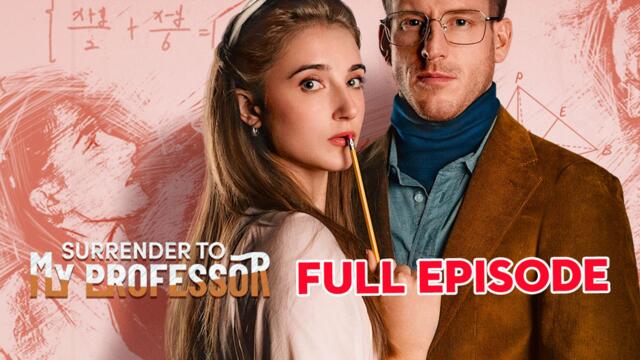 Surrender to My Professor (2025) - FULL HD MOVIE