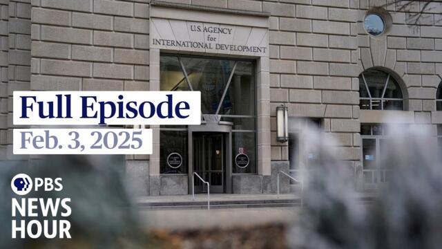 PBS News Hour full episode, Feb. 3, 2025