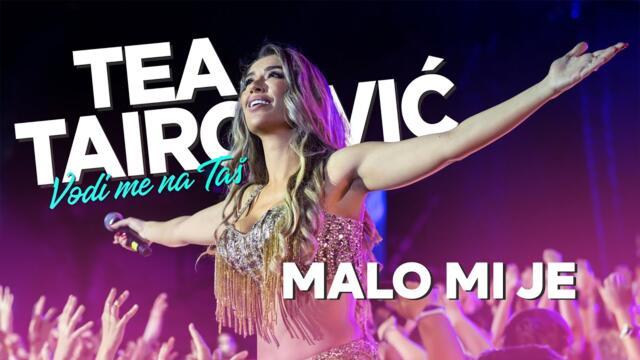 Tea Tairovic - Malo mi je - LIVE | Koncert Tašmajdan 2023.
