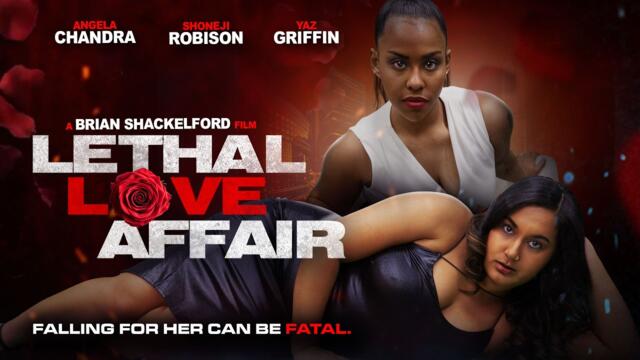 Lethal Love Affair | Falling For Her Can Be Fatal | Official Trailer | Now Streaming 💋