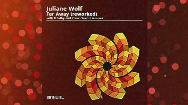 Juliane Wolf - Far Away (Rework)