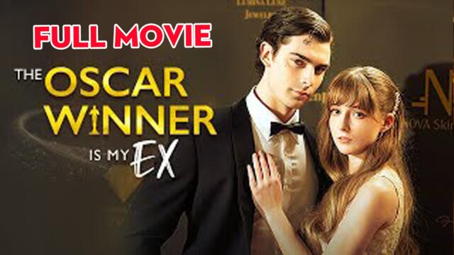 The Oscar Winner is My Ex Full Short Drama