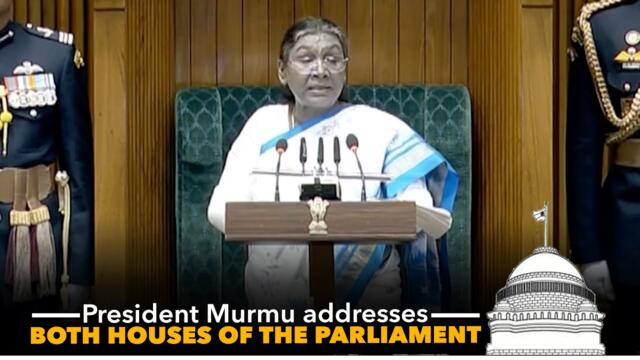 President Droupadi Murmu addresses Parliament