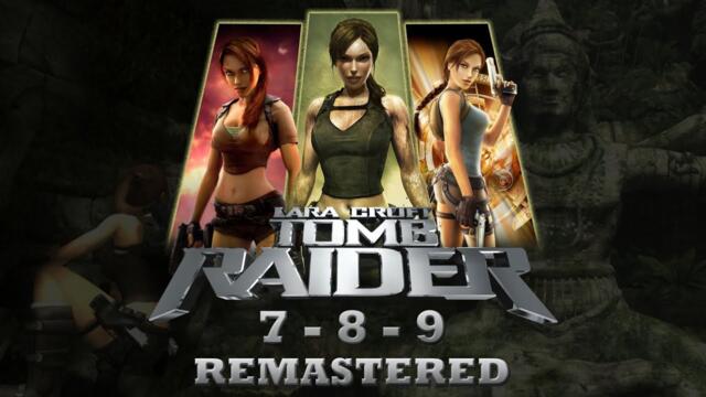 The Tomb Raider Legend Trilogy Should Be Remastered!!!