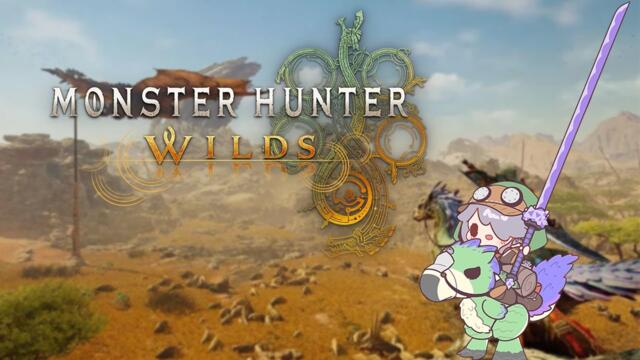 【MONSTER HUNTER WILDS OPEN BETA】WE MUST TRAIN FOR RELEASE!! 2025-02-08 00:58