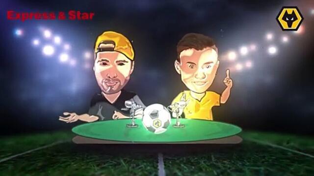 Craig Dawson and Sasa Kalajdzic latest - Liam Keen and Nathan Judah analysis