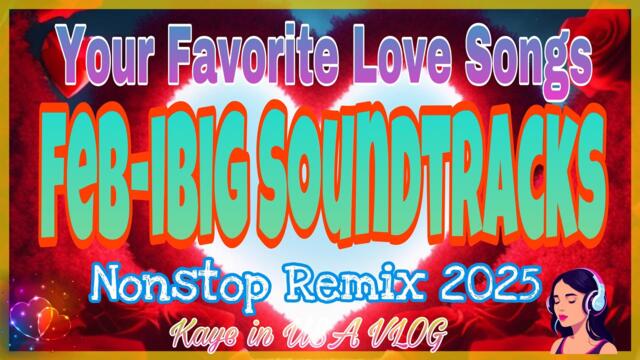 FAVORITE LOVE SONGS PLAYLIST SOUNDTRACK NONSTOP DISCO REMIX TRENDING FEBRUARY SONGS NO COPYRIGHT