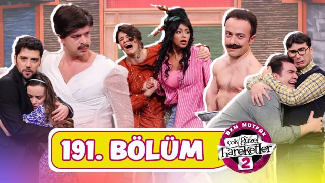Çok Güzel Hareketler 2 - 191. Bölüm
