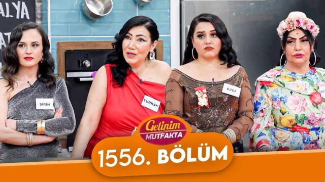 Gelinim Mutfakta 1556. Bölüm - 10 Şubat Pazartesi