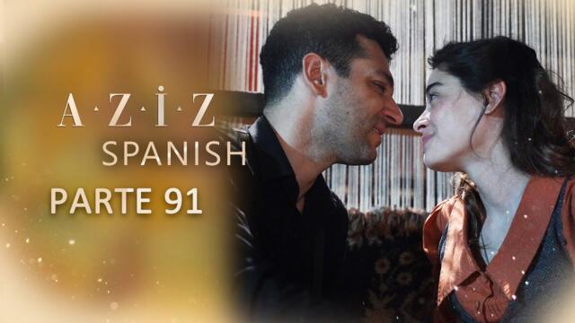 Aziz Spanish | Parte 91 (Episodio Final)