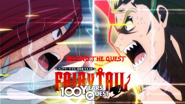 FAIRY TAIL 100 Years Quest - Beyond The Quest AMV