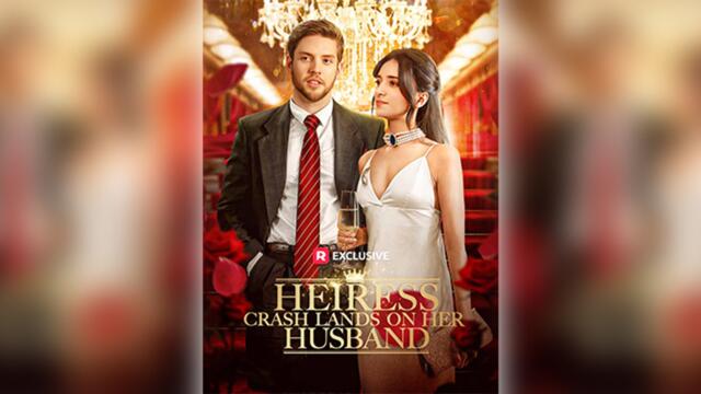 Heiress Crash Lands On Her Husband Full Movie