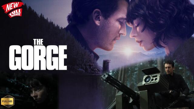 The Gorge Full Movie | The Gorge Movie | The Gorge 2025 | Miles Teller | Anya Taylor-Joy