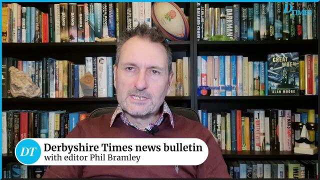 Derbyshire Times news bulletin 19th February