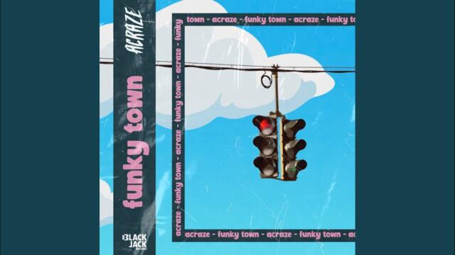 Funky Town (Extended Mix)