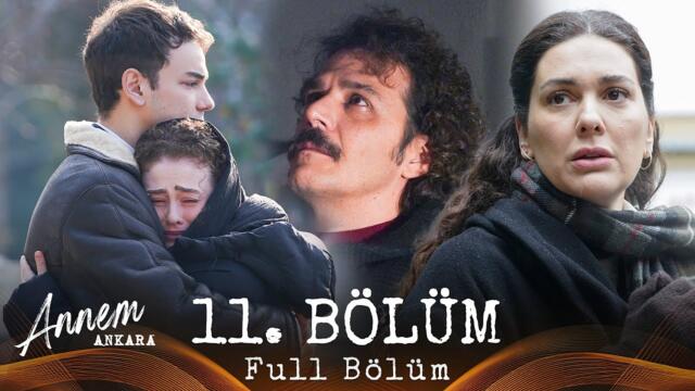 Annem Ankara – 11. Bölüm