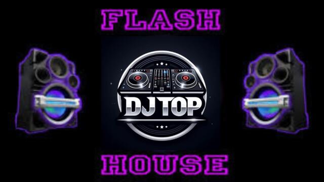 FLASH HOUSE 80s 90s #djtop_mixagem