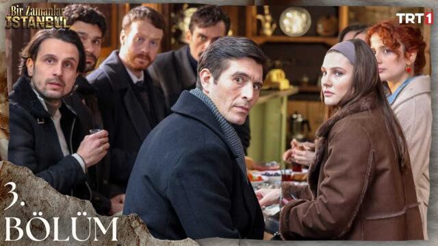 Bir Zamanlar İstanbul 3. Bölüm @trt1