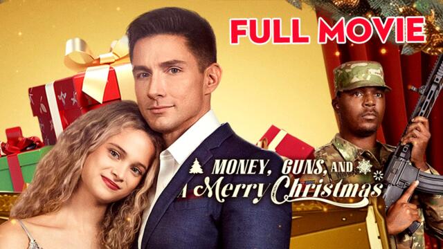 Money, Guns, and a Merry Christmas - Full Episode Full Movie