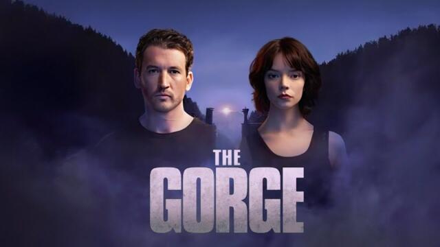 The Gorge Full Movie | Miles Teller | Anya Taylor-Joy | Review and Facts