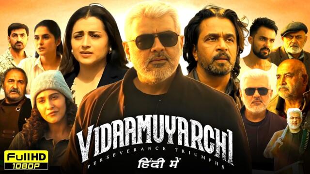 Vidaamuyarchi Full Movie In Hindi Dubbed 2025 | Ajith Kumar, Trisha Krishnan, | Reviews & Facts HD