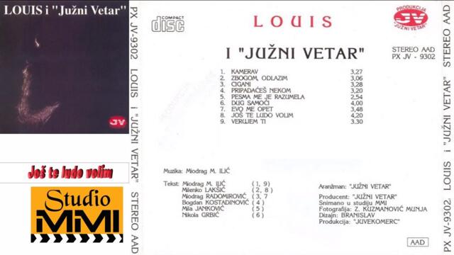 Louis i Juzni Vetar - Jos te ludo volim (Audio 1988)
