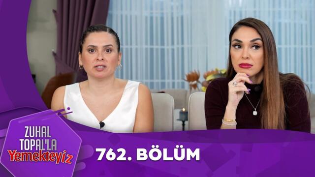Zuhal Topal'la Yemekteyiz 762. Bölüm @Yemekteyiz