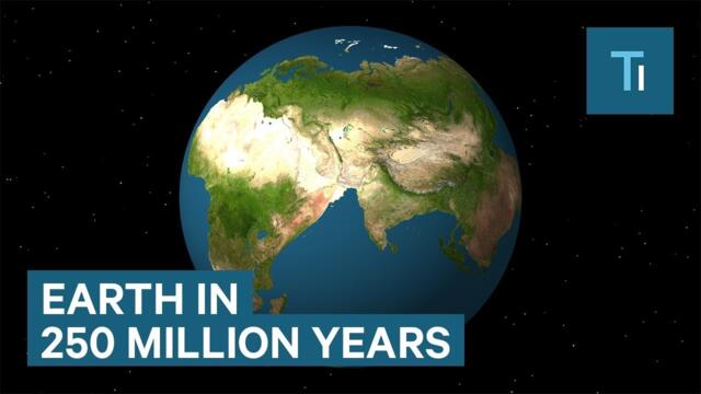 How Earth Will Look In 250 million Years