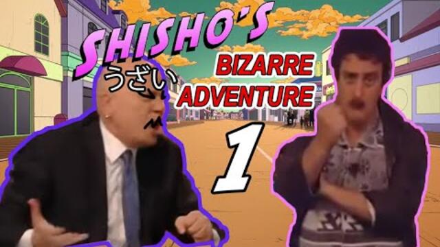 Shisho's Bizarre Adventure 1
