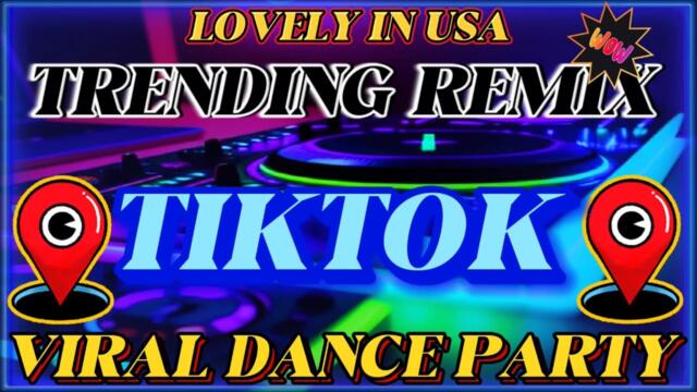 TIKTOK TRENDING REMIX 2025 VIRAL DANCE PARTY