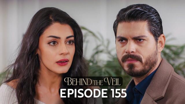 Gelin 155.Bölüm | Behind the Veil Episode 155 | Season 2