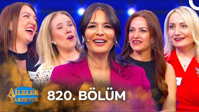 Aileler Yarışıyor 820. Bölüm
