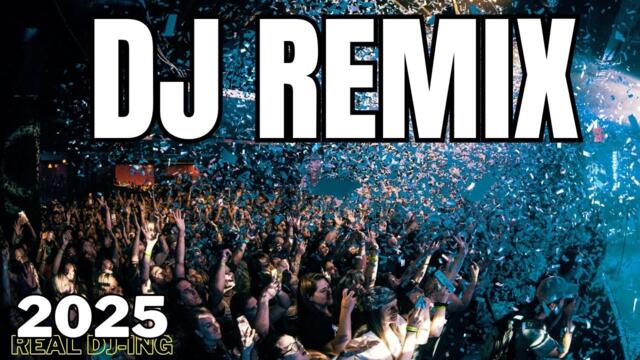 DJ MIX 2025 🎉 Remixes & Mashups of Popular Songs 2025 🎉 DJ Remix Songs Club Music DJ Disco Mix 2024